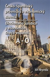 Česko-španělský právnický a ekonomický slovník. A-O