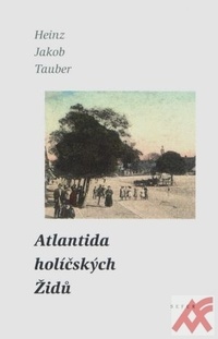 Atlantida holíčských Židů