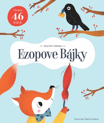 Ezopove Bájky - Moja prvá zbierka