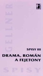 Drama, román a fejetony - Spisy III