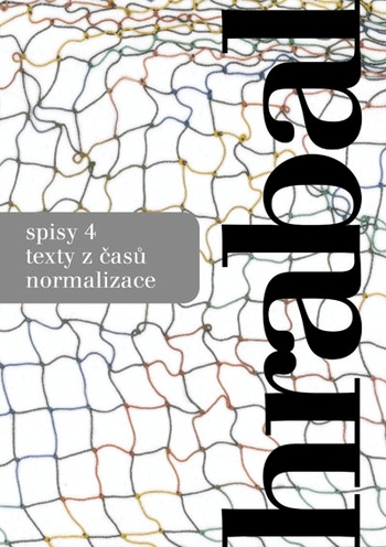 Spisy 4. Texty z časů normalizace