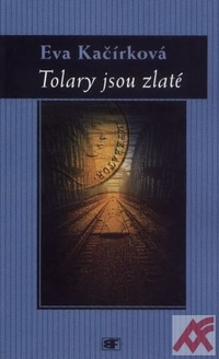 Tolary jsou zlaté