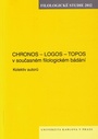 Filologické studie 2012. Chronos - Logos - Topos v současném filologickém bádání