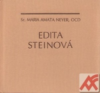 Edita Steinová. Život v dokumentech a obrazech