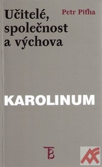 Učitelé, společnost a výchova