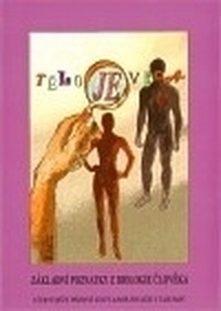 Tělo je věda. Základní poznatky z biologie člověka