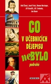 Co v učebnicích dějepisu nebylo podruhé