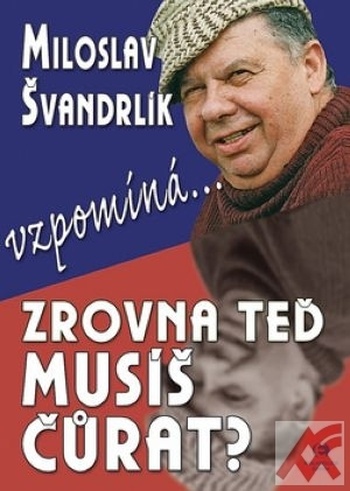 Zrovna teď musíš čůrat?