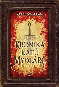 Kronika katů Mydlářů (súborné vydanie 3 kníh)