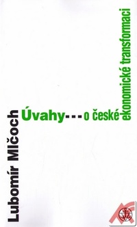 Úvahy o české ekonomické transformaci