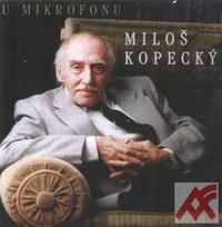 U mikrofonu Miloš Kopecký - CD (audiokniha)