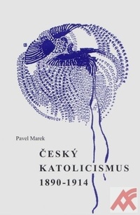 Český katolicismus 1890-1914