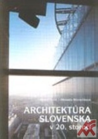Architektúra Slovenska v 20. storočí