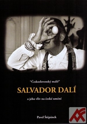 Československý malíř Salvador Dalí a jeho vliv na české umění