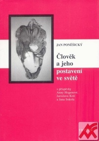 Člověk a jeho postavení ve světě