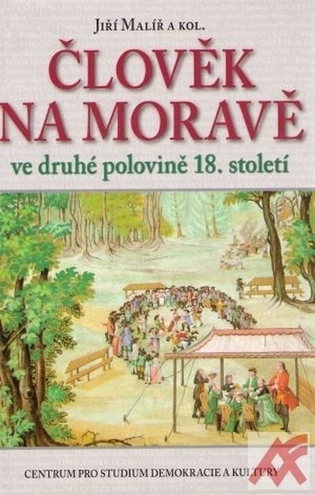 Člověk na Moravě ve druhé polovině 18. století