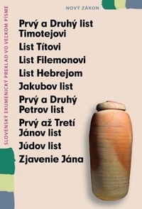 Prvý a Druhý list Timotejovi / List Titovi / List Filemonovi / ...