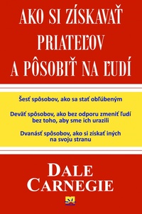 Ako si získavať priateľov a pôsobiť na ľudí