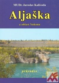 Aljaška a oblast Yukonu - průvodce