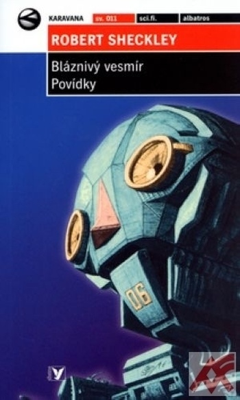 Bláznivý vesmír. Povídky