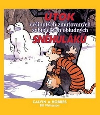 Calvin a Hobbes. Útok vyšinutých zmutovaných zabijáckých obludných sněhuláků