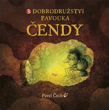 3. Dobrodružství pavouka Čendy (malé vydanie)