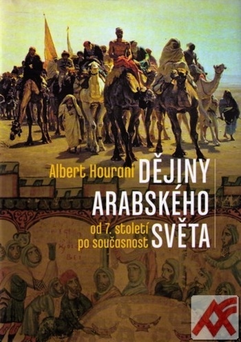Dějiny arabského světa od 7. století po současnost