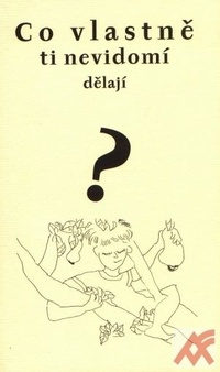 Co vlastně ti nevidomí dělají?