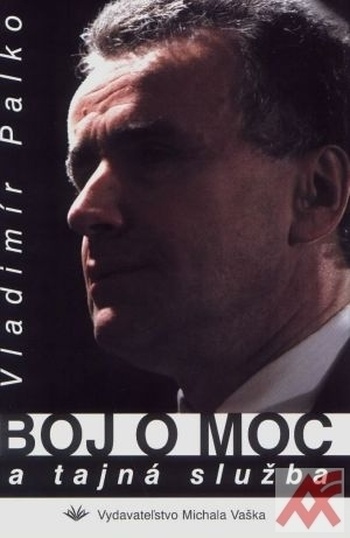 Boj o moc a tajná služba