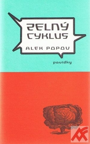Zelný cyklus. Povídky