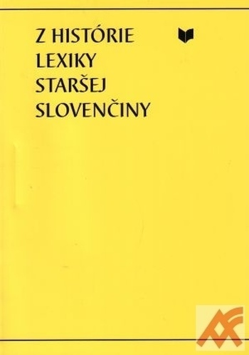 Z histórie lexiky staršej slovenčiny