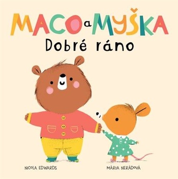 Maco a myška. Dobré ráno