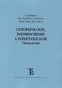 Cytopatologie, patobiochemie a patofyziologie. Všeobecná část