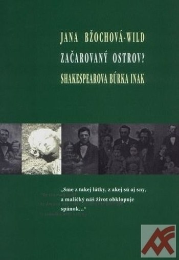 Začarovaný ostrov? Shakespearova Búrka inak
