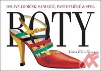 Boty. Oslava lodiček, sandálů, pantoflíčků & spol.