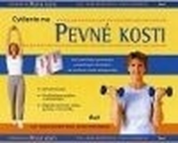 Cvičenie na pevné kosti