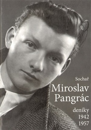 Miroslav Pangrác. Deníky 1942-1957