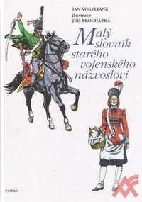 Malý slovník starého vojenského názvosloví