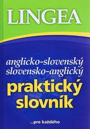 Anglicko-slovenský slovensko-anglický praktický slovník ...pre každého
