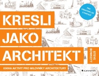 Kresli jako architekt