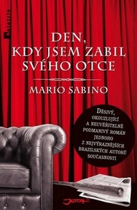 Den, kdy jsem zabil svého otce