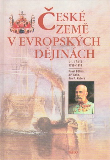 České země v evropských dějinách 3 - 1756-1918