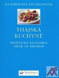 Thajská kuchyně - Praktická kuchařka Krok za krokem