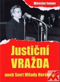 Justiční vražda aneb Smrt Milady Horákové