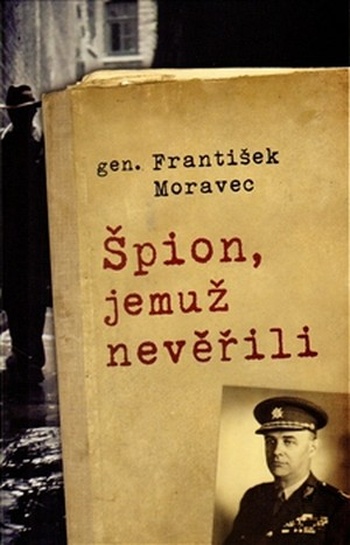 Špion, jemuž nevěřili