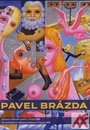 Pavel Brázda. Výstava v Národní galerii v Praze 2006 - DVD
