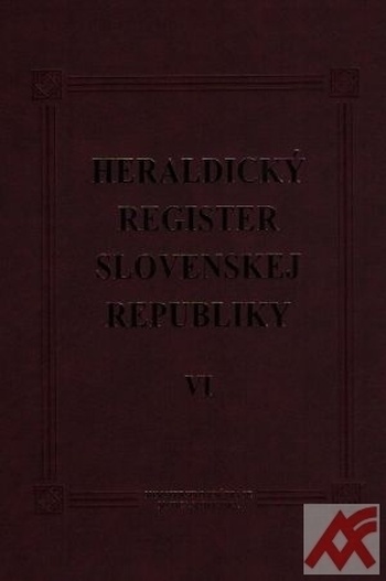 Heraldický register Slovenskej republiky VI.