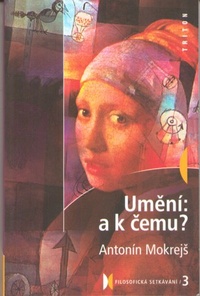 Umění: a k čemu?