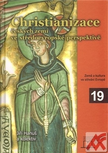 Christianizace českých zemí ve středoevropské perspektivě
