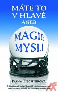 Máte to v hlavě aneb magie mysli